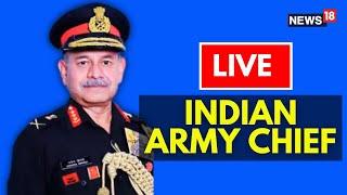 LIVE | India-China Tensions, Manipur Situation, Agnipath, Lebanon Attack: Indian Army Chief Live