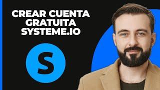 Cómo Registrarse o Crear una Cuenta Gratuita en Systeme.io