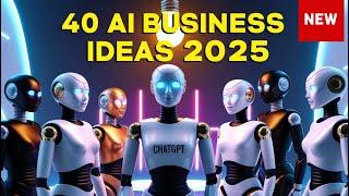 40 AI Business Ideas to Start a Business in 2025 That Will Make You Millions!  Panacea by Z Solution