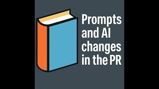 Prompts and AI-driven changes in the PR Flow | SpecStory