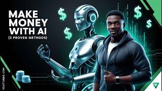Make MONEY with Artificial Intelligence In 2025 (3 Proven METHODS)