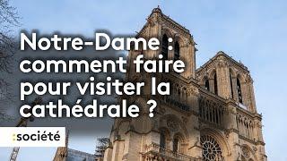 Notre-Dame de Paris : ce qu'il faut savoir sur le système de réservation