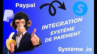 Comment intégrer paypal au passerelle de paiement système io ?