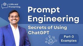 Secrets of Using ChatGPT | Part 3 | Prompt engineering