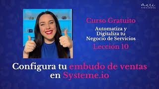 ???? Cómo crear y configurar tu EMBUDO de VENTAS en SYSTEME.IO | Curso - Clase 10