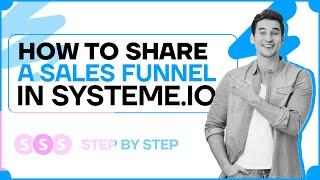 ✅ How to Share a Sales Funnel from One Systeme.io Account to Another