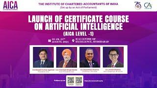 Inaugural Ceremony of Launch of ICAI Certificate Course on Artificial Intelligence