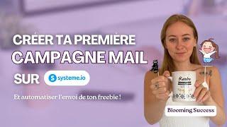 Créer une campagne email sur Systeme.io : Tutoriel débutant pas à pas ????