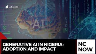 Generative AI in Nigeria: Adoption Rates and Business Solutions
