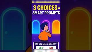 The Surprising Power of Three Choices in AI Prompts #ai #ytshorts #aiprompts