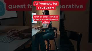 5 #AI Prompts for #YouTubers