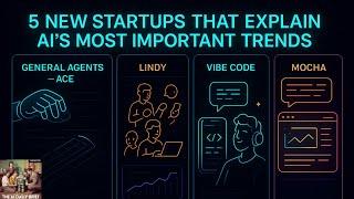 5 New Startups That Explain AI's Most Important Trends